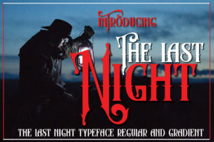 The Last Night: A Font That Elevates Every Campaign
