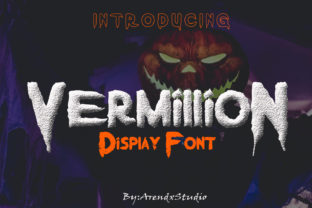 Vermillion: The Font That Adds a Scary Twist to Your Campaigns